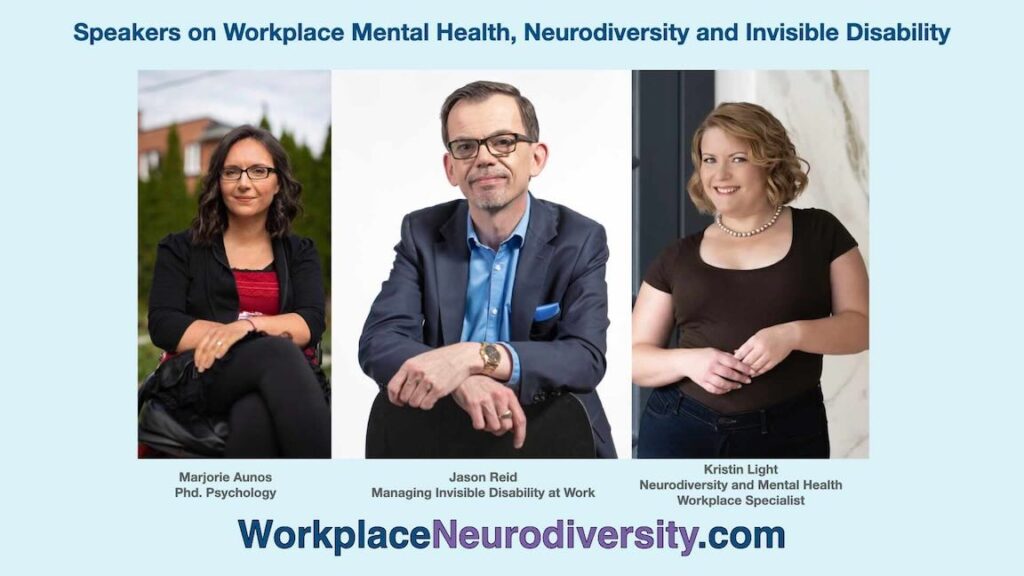 Image of Dr. Marjorie Aunos, Invisible Disability Expert Jason Reid and Neurodiversity Workplace Specialist Kristin Light
